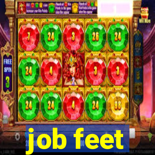 job feet